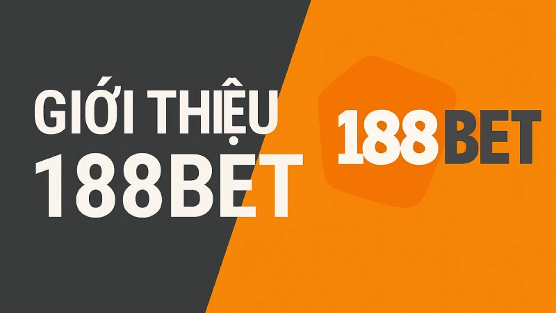 Giới thiệu 188bet - Trang Nhà Cái Đáng Tin Cậy Nhất 2025 Giới thiệu 188bet - Trang Nhà Cái Đáng Tin Cậy Nhất 2025
